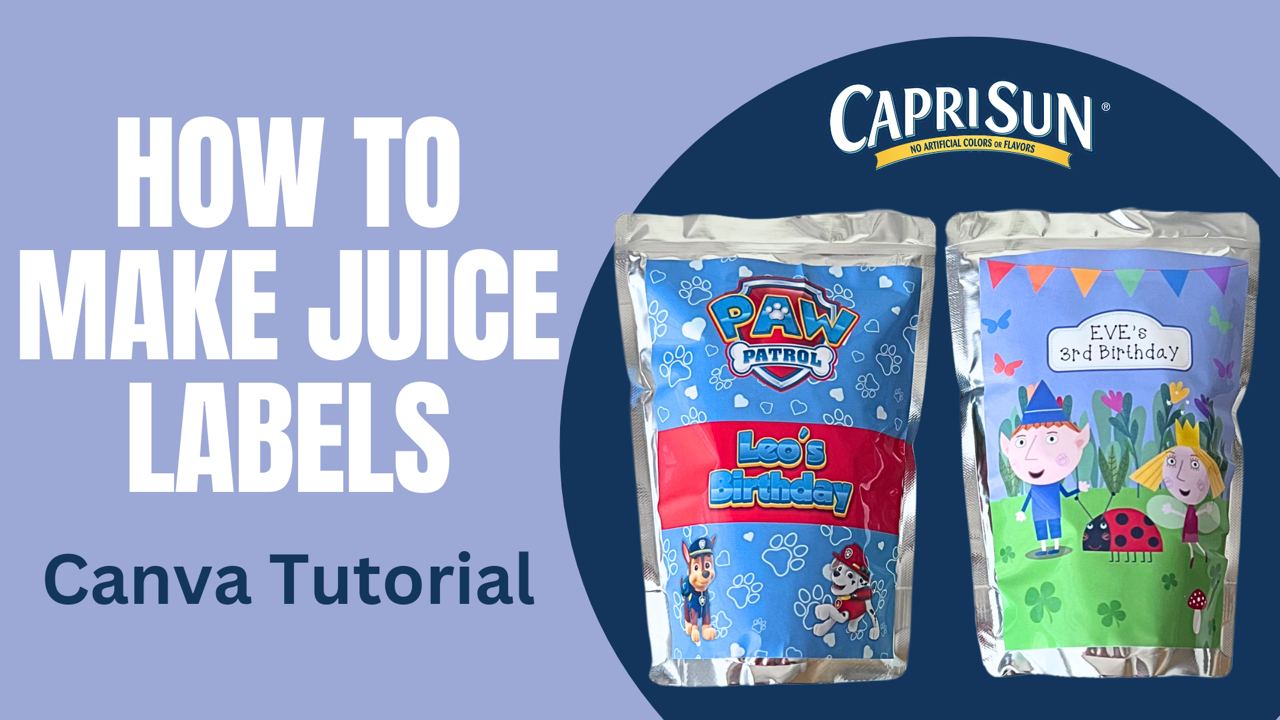 How to Make Custom CapriSun Juice Labels